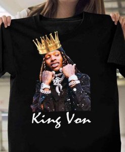 Rapper King Von Shot Dead Outside Atlanta Nightclub T-Shirt