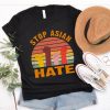 Retro Stop Asian Hate Shirt