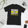 SILENCE IS COMPLICITY - Stop Asian Hate Shirt