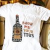 Show Me Your Tito's Vintage Retro T-Shirt