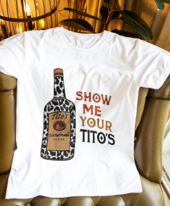 Show Me Your Tito's Vintage Retro T-Shirt