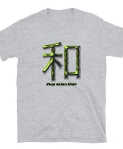 Stop Asian Hate Shirt Peace Sign Peace Harmony Shirt Japanese Chinese Tee