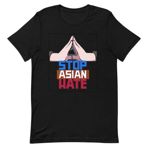 Stop Asian Hate Unisex T-Shirt