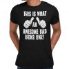 This Is What An Awesome Dad Looks Like Fathers Day T-Shirt