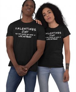 Valentines Day In Lockdown T-Shirt Cute Matching T-Shirts