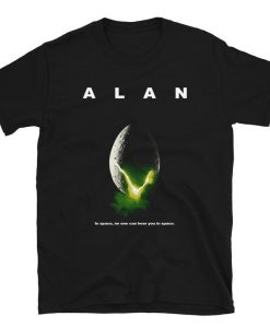 Alan - In Space, No One Can Hear You In Space Unisex T-Shirt