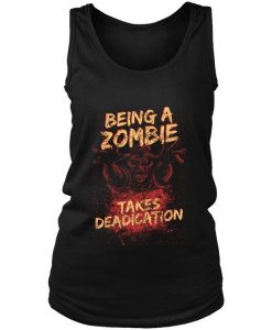 Be A Zombie Takes Deadication -Funny Halloween Zombie Tanktop