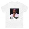 Bill Free tee