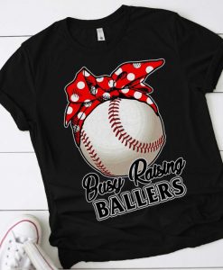 Busy Raising Ballers Softball Baseball Mom T-Shirt