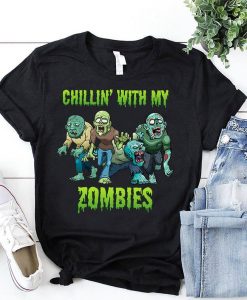 Chillin' With My Zombies Shirt, Zombie Shirt