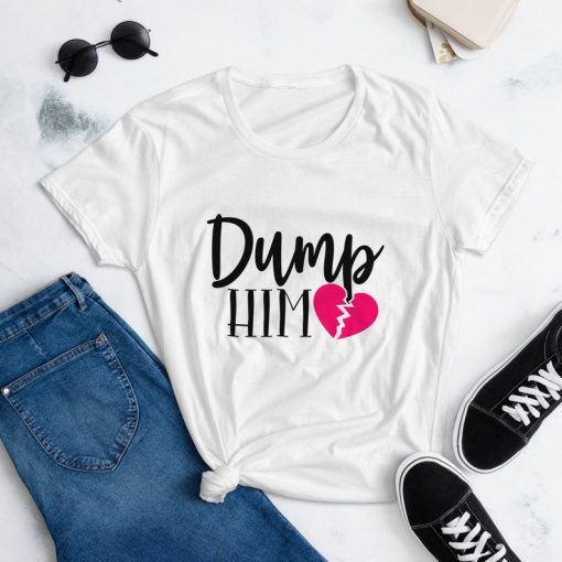 Dump Him Black Letters short sleeve t-shirt