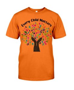 Every Child Matters Shirt, Orange Shirt Day-September 30, Indigenous Community Awareness, Residential School Shirt, Human Rights Tshirt