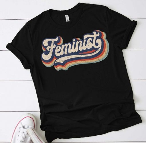 Feminist - Retro 70s Vintage Rainbow - Feminism Gift Shirt