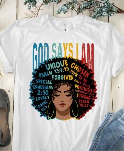 Gods Say I Am Melanin Afro Woman Black History Month T-Shirt