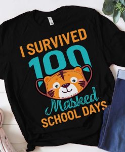 I Survived 100 Masked School Days T-Shirt, Pandemic Shirt