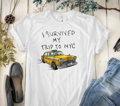 I Survived My Trip To Nyc, New York City Tshirt