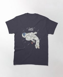 I need space unisex T-shirt