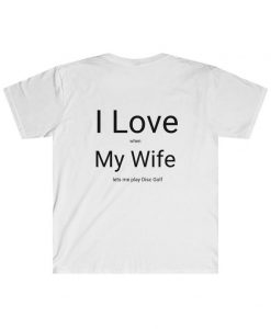 Men's Disc Golf T-tshirt - I love my wife