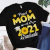 Proud Mom Of A Class Of 2021 T-Shirt