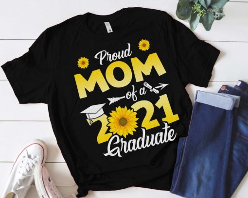 Proud Mom Of A Class Of 2021 T-Shirt