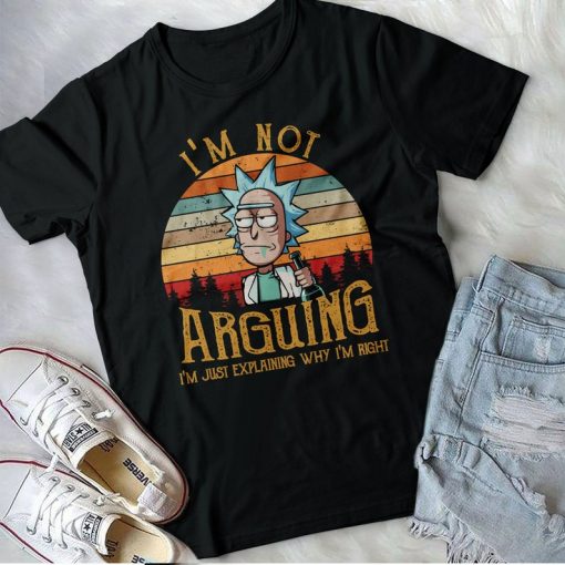 Rick And Morty T-Shirt I'M Not Arguing I'M Just Explaining Why I'M Right Funny Tv Show T-Shirt