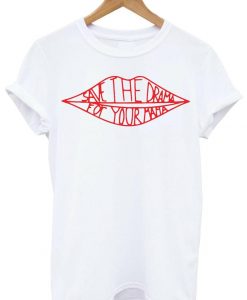 Save the Drama For Your Mama Top Tshirt