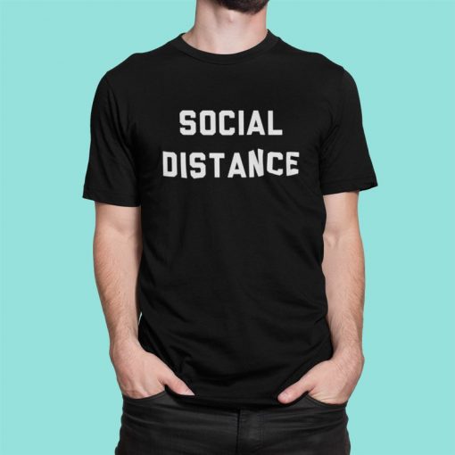 Social Distance Quarantine Pandemic Unisex Tshirt