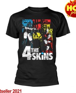 The Good, The Bad & The 4 Skins T-shirt