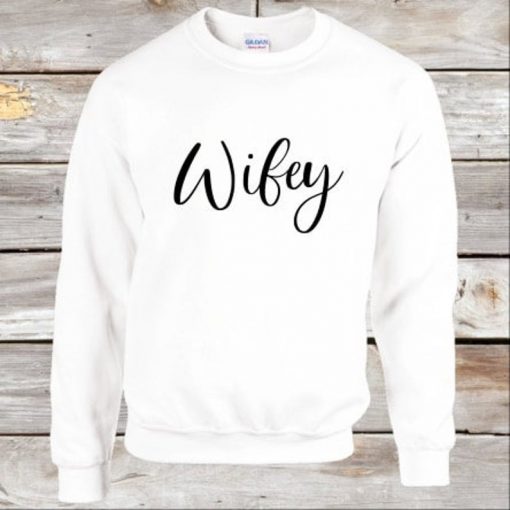 Wifey sweatshirt bride