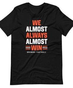 Almost Always Win Cleveland T-Shirt