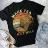 Avatar Uncle Iroh Make Tea Not War Shirt, Iroh The Last Airbender movie quote, vintage retro meme Shirt, movie film vintage unisex Tee