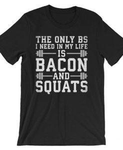 Bacon and Squats Unisex tshirt