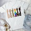 Be Kind Sign Language Shirt, Be Kind Rainbow Shirt, Kindness Shirt