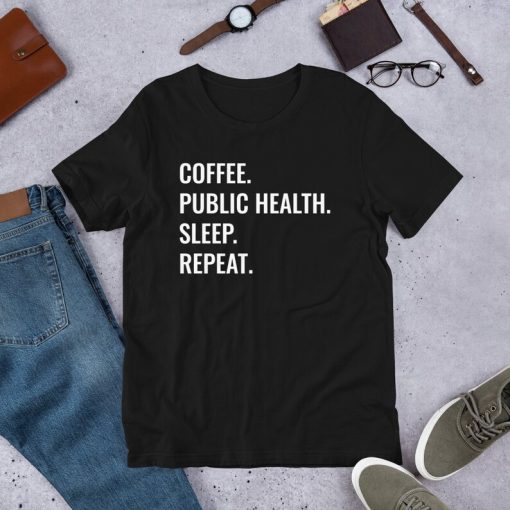 Coffee Public Health Sleep Repeat Tshirt