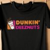 Dunkin Deez Nuts T-shirt