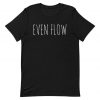 Even Flow by Pearl Jam Inspired T-Shirt