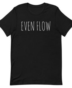 Even Flow by Pearl Jam Inspired T-Shirt