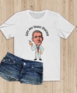 Fauci Ouchie Vaccination Shirt Get Vaccinated T-Shirt Covid-19 Tee Pro Vaccination Shirt vaccine shot, Anthony Fauci Team Fauci shirt