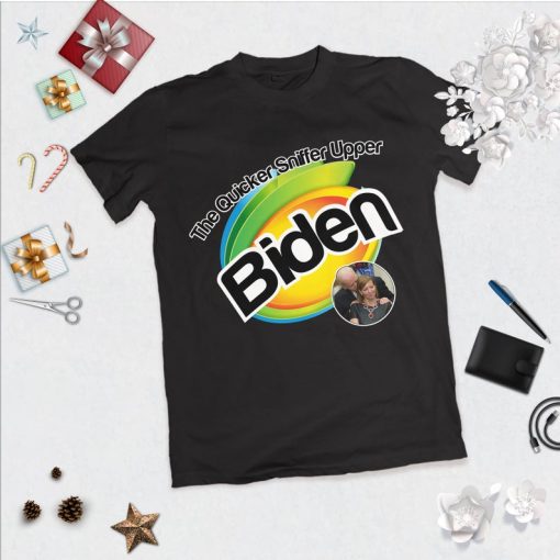 Funny Joe Biden Shirt, The Quicker Sniffer Upper Biden Shirt, Biden Hair Sniffer Harris Shirt