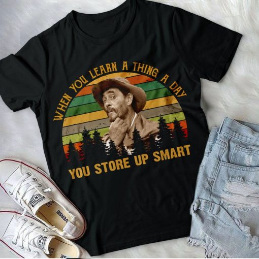 Gunsmoke Festus T Shirt, When You Learn A Thing A Day You Store Up Smart Vintage Retro T-Shirt