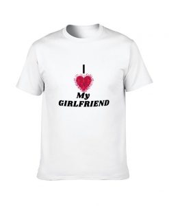 I love my girlfriend T-Shirt, I Heart My Girlfriend Shirt