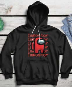 I am Impostor Hoodie, Gamer Hoodie, Among Us Shirt, Funny Gift