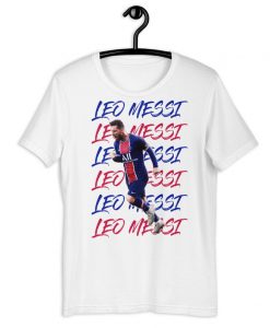 Leo Messi Leave To PSG Original Gift For PSG and Messi lovers Short-Sleeve Unisex T-Shirt