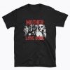Mother Love Bone Unisex T Shirt, Seattle Glam Rock Tshirt
