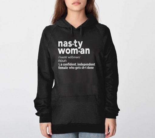 Nasty Woman Definition Hoodie