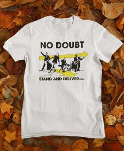 No Doubt Band Stand And Deliver Tshirt