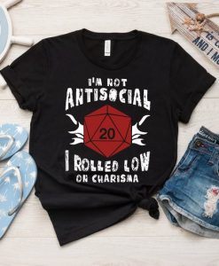 Not Antisocial Rolled Low Charisma Funny Rpg Loves Dragons Tshirt, Rolled Low Charisma Funny Rpg Loves Dragons T-Shirt