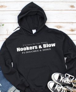 PJ Douches & Dinks Hookers and Blow Novelty Hoodie