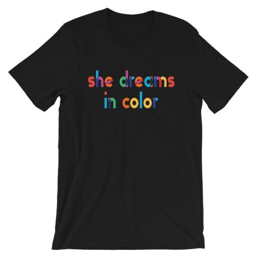 She Dreams In Color - Grunge - T-shirt - Unisex