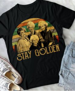 Stay Golden Shirts, Golden Girls Shirt, The Golden Girls, 80'S Tv Sitcom